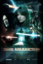 Watch Dark Resurrection Soap2day