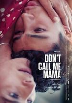 Watch Don\'t Call Me Mama Soap2day