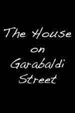 Watch The House on Garibaldi Street Soap2day