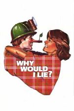 Watch Why Would I Lie? Soap2day