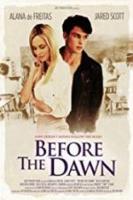 Watch Before the Dawn Soap2day