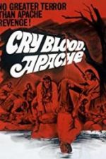 Watch Cry Blood, Apache Soap2day