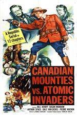 Watch Canadian Mounties vs. Atomic Invaders Soap2day