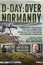 Watch D-Day: Over Normandy Narrated by Bill Belichick Soap2day