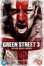 Watch Green Street 3: Never Back Down Soap2day