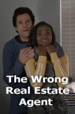 Watch The Wrong Real Estate Agent Soap2day