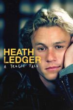 Watch Heath Ledger: A Tragic Tale Soap2day