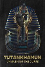 Watch Tutankhamun: Unmasking the Curse Soap2day