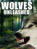 Watch Wolves Unleashed Soap2day