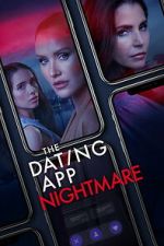 Watch The Dating App Nightmare Soap2day