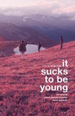Watch It Sucks to be Young Soap2day