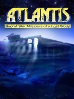 Watch Atlantis: Secret Star Mappers of a Lost World Soap2day