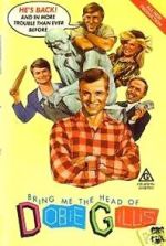 Watch Bring Me the Head of Dobie Gillis Soap2day