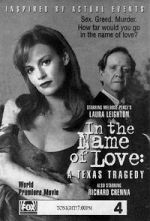 Watch In the Name of Love: A Texas Tragedy Soap2day