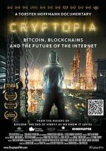 Watch Cryptopia: Bitcoin, Blockchains and the Future of the Internet Soap2day