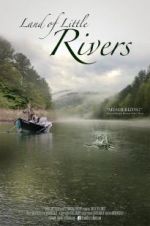 Watch Land Of Little Rivers Soap2day