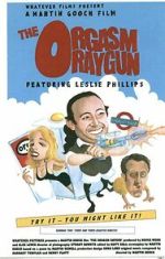 Watch The Orgasm Raygun (Short 1998) Soap2day