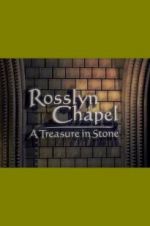 Watch Rosslyn Chapel: A Treasure in Stone Soap2day