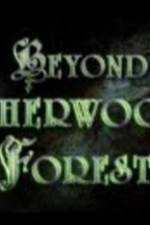 Watch Beyond Sherwood Forest Soap2day