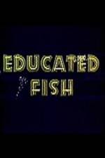 Watch Educated Fish Soap2day