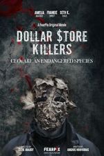 Watch Dollar $tore Killers Soap2day
