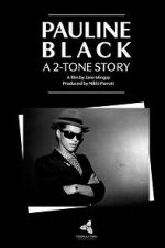 Watch Pauline Black: A 2-Tone Story Soap2day