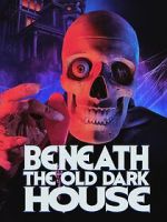 Watch Beneath the Old Dark House Soap2day