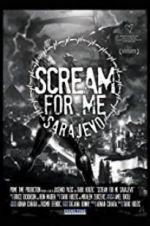 Watch Scream for Me Sarajevo Soap2day