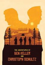 Watch The Adventures of Ben Keller and Christoph Schultz Soap2day