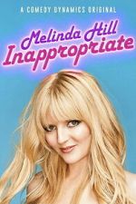 Watch Melinda Hill: Inappropriate Soap2day
