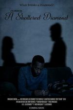 Watch A Shattered Diamond Soap2day