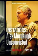 Watch Instadocs: Alex Murdaugh, Unconvicted Soap2day