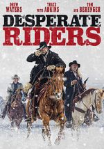 Watch The Desperate Riders Soap2day