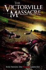 Watch The Victorville Massacre Soap2day