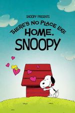 Watch Snoopy Presents: There\'s No Place Like Home, Snoopy Soap2day