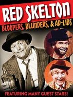 Watch Red Skelton: Bloopers, Blunders and Ad-Libs Soap2day