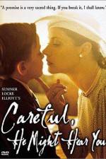 Watch Careful, He Might Hear You Soap2day