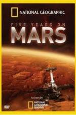 Watch National Geographic Five Years on Mars Soap2day