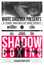 Watch Shadow Boxing Soap2day