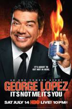 Watch George Lopez It's Not Me It's You Soap2day