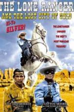 Watch The Lone Ranger and the Lost City of Gold Soap2day
