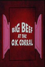 Watch Big Beef at the O.K. Corral Soap2day