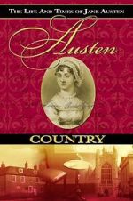 Watch Austen Country: The Life & Times of Jane Austen Soap2day