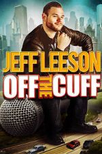 Watch Jeff Leeson: Off the Cuff (TV Special 2019) Soap2day