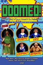 Watch Doomed: The Untold Story of Roger Corman\'s the Fantastic Four Soap2day