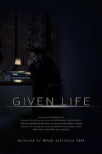 Watch Given Life Soap2day