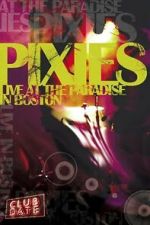 Watch Pixies : Live At The Paradise In Boston Soap2day