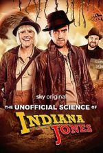 Watch The Unofficial Science of Indiana Jones Soap2day
