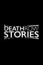 Watch Death Row Stories Soap2day