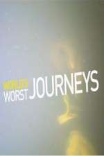 Watch World's Worst Journeys from Hell Soap2day